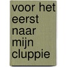 Voor het eerst naar Mijn Cluppie door Ruud Molenaar