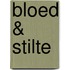 Bloed & Stilte