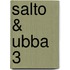 Salto & Ubba 3