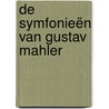 De symfonieën van Gustav Mahler door Jan Auke Walburg