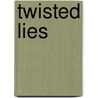 Twisted lies by Ana Huang