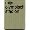 Mijn Olympisch Stadion door Bab Barens