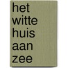 Het witte huis aan zee by Rebecca Alexander