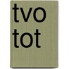 TVO TOT by Jeroen van Esch