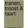 Tranen, troost & taart door Josephine Aerts