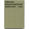 Fyllbooks Babyshowerboek Watercolor - roze door Onbekend