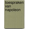 Toespraken van Napoleon by Unknown