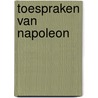 Toespraken van Napoleon door Onbekend