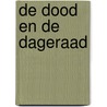 De Dood en de Dageraad by Erik van Ruysbeek