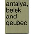 ANTALYA, BELEK AND QEUBEC