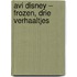 AVI Disney – Frozen, drie verhaaltjes