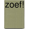 Zoef! by Janneke Schotveld