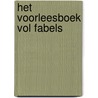 Het voorleesboek vol fabels door Ron Schroder