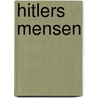 Hitlers mensen by Richard Evans