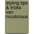 Styling Tips & Tricks van Nicolicious