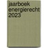 Jaarboek Energierecht 2023