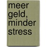 Meer geld, minder stress door Charlotte Van Brabander