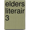 Elders Literair 3 by Unknown