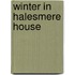 Winter in Halesmere House