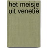 Het meisje uit Venetië door Siobhan Daiko