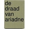 De draad van Ariadne door Hans Reinders