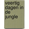 Veertig dagen in de jungle door Mat Youkee