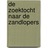 De zoektocht naar de zandlopers by Valentina Schippers-Opejko