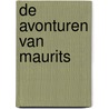 De avonturen van Maurits door Michael Zant