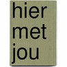 hier met jou door Dirk Devroye