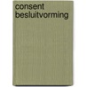 Consent besluitvorming by Jef Cumps