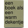 Een boek als een warm dekentje door Piekermeisje