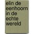 Elin de eenhoorn in de echte wereld