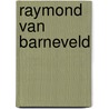Raymond van Barneveld door Jasper Boks