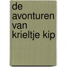 De avonturen van Krieltje Kip by Gosse Hoekstra