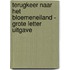 Terugkeer naar het bloemeneiland - Grote Letter Uitgave
