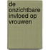 De Onzichtbare Invloed op Vrouwen