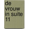 De vrouw in suite 11 by Ruth Ware