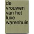 De vrouwen van het luxe warenhuis