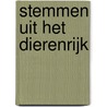Stemmen uit het Dierenrijk by Olaf H. Temmink