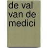 De val van de Medici door Matteo Strukul