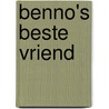 Benno's beste vriend by Jutta Nymphius
