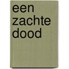 Een zachte dood door Simone de Beauvoir