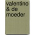 Valentino & De moeder