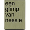 Een glimp van Nessie by Marlies Verhelst
