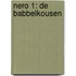 Nero 1: De babbelkousen