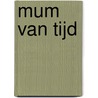 Mum van tijd door Jimmy Hollanders