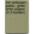 Het verborgen paleis - Grote Letter Uitgave (in 2 banden)