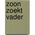 Zoon zoekt vader