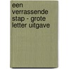 Een verrassende stap - Grote Letter Uitgave door Robyn Carr