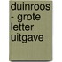 Duinroos - Grote Letter Uitgave